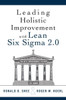 Leading Holistic Improvement with Lean Six SIGMA 2.0