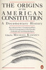 The Origins of the American Constitution: A Documentary History