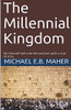 The Millennial Kingdom (End of the Ages)