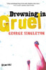 Drowning in Gruel