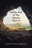 At the End of the Tunnel, There Is Life: Revised Edition