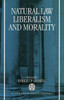 Natural Law, Liberalism, and Morality: Contemporary Essays