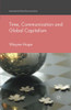 Time, Communication and Global Capitalism (International Political Economy Series)