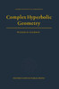 Complex Hyperbolic Geometry