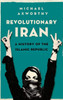 Revolutionary Iran: A History of the Islamic Republic