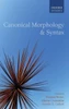 Canonical Morphology and Syntax