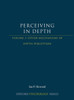 Perceiving in Depth, Volume 3: Other Mechanisms of Depth Perception