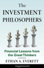 The Investment Philosophers: Financial Lessons from the Great Thinkers