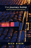 The Journey Home: Spiritual Guidance for Everyday