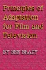Principles of Adaptation for Film and Television