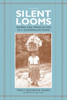 Silent Looms: Women and Production in a Guatemalan Town