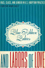 Blue-Ribbon Babies and Labors of Love: Race, Class, and Gender in U.S. Adoption Practice