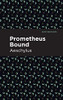 Prometheus Bound (Mint Editions)