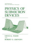 Physics of Submicron Devices
