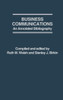 Business Communications: An Annotated Bibliography