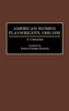 American Women Playwrights, 1900-1930: A Checklist