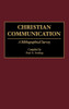 Christian Communication: A Bibliographical Survey