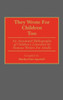 They Wrote for Children Too: An Annotated Bibliography of Children's Literature by Famous Writers for Adults