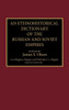An Ethnohistorical Dictionary of the Russian and Soviet Empires