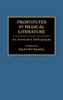 Prostitutes in Medical Literature: An Annotated Bibliography