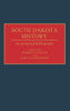 South Dakota History: An Annotated Bibliography