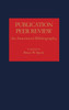 Publication Peer Review: An Annotated Bibliography