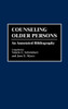 Counseling Older Persons: An Annotated Bibliography