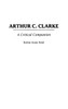 Arthur C. Clarke: A Critical Companion