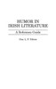 Humor in Irish Literature: A Reference Guide