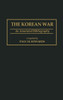The Korean War: An Annotated Bibliography