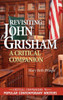 Revisiting John Grisham: A Critical Companion