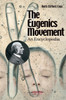The Eugenics Movement: An Encyclopedia