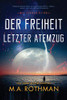 Der Freiheit letzter Atemzug (Die Exodus-Reihe) (German Edition)