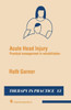 Acute Head Injury: Practical Management in Rehabilitation
