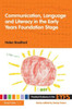 Communication, Language and Literacy in the Early Years Foundation Stage