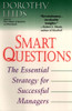 Smart Questions: The Essential Strategy for Successful Managers