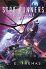 Star Runners: Galactic War (Star Runners Universe)