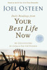 Daily Readings from Your Best Life Now: 90 Devotions for Living at Your Full Potential