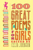 100 Great Poems for Girls