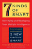 Seven Kinds of Smart: Identifying and Developing Your Multiple Intelligences