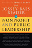 The Jossey-Bass Reader on Nonprofit and Public Leadership