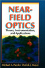 Near-Field Optics: Theory, Instrumentation, and Applications