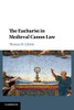 The Eucharist in Medieval Canon Law