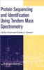 Protein Sequencing and Identification Using Tandem Mass Spectrometry