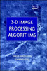 3-D Image Processing Algorithms
