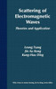 Scattering of Electromagnetic Waves: Theories and Applications
