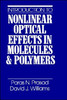 Introduction to Nonlinear Optical Effects in Molecules and Polymers