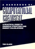 A Handbook of Computational Chemistry: A Practical Guide to Chemical Structure and Energy Calculations