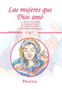 Las Mujeres Que Dios Amó: -La Historia De Elizabeth -La Historia De Abigaíl -La Historia De Priscila -La Historia De La Mujer Pecadora (Spanish Edition)