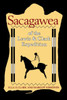Sacagawea of the Lewis and Clark Expedition